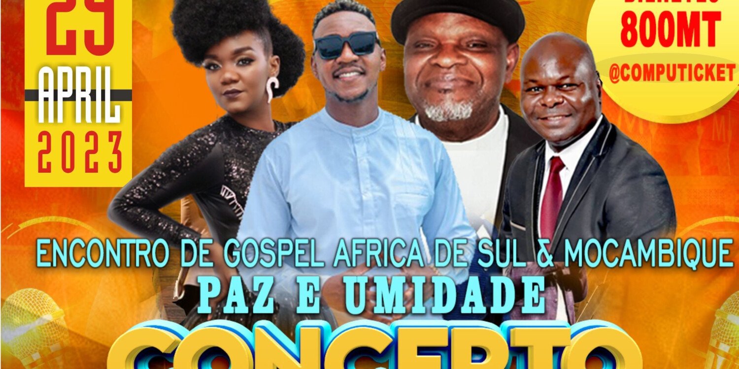 ENCONTRO DE GOSPEL AFRICA DE SUL & MOCAMBIQUE CONCERTO
