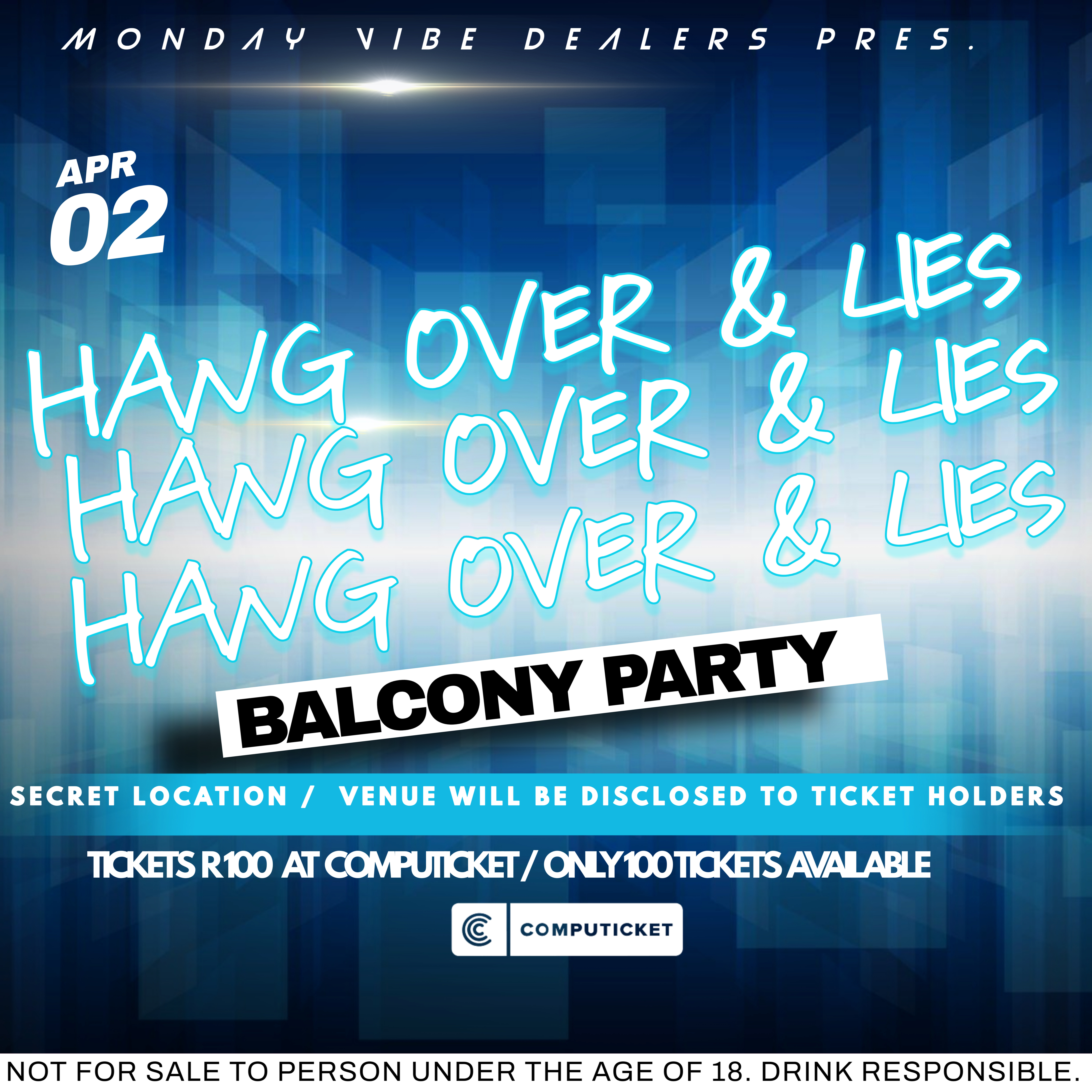Hang Over & Lies Balcony Party 