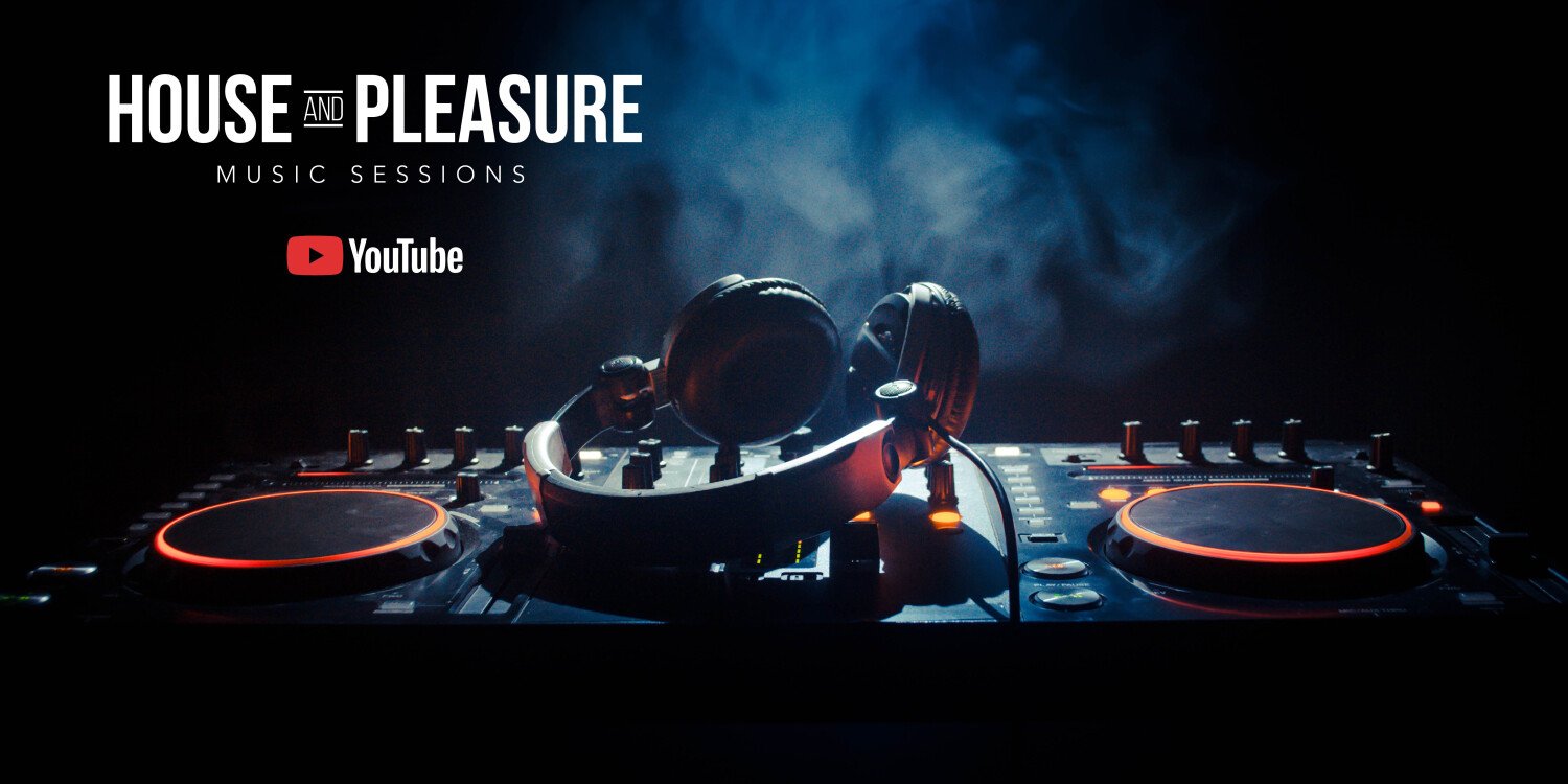 House and Pleasure 