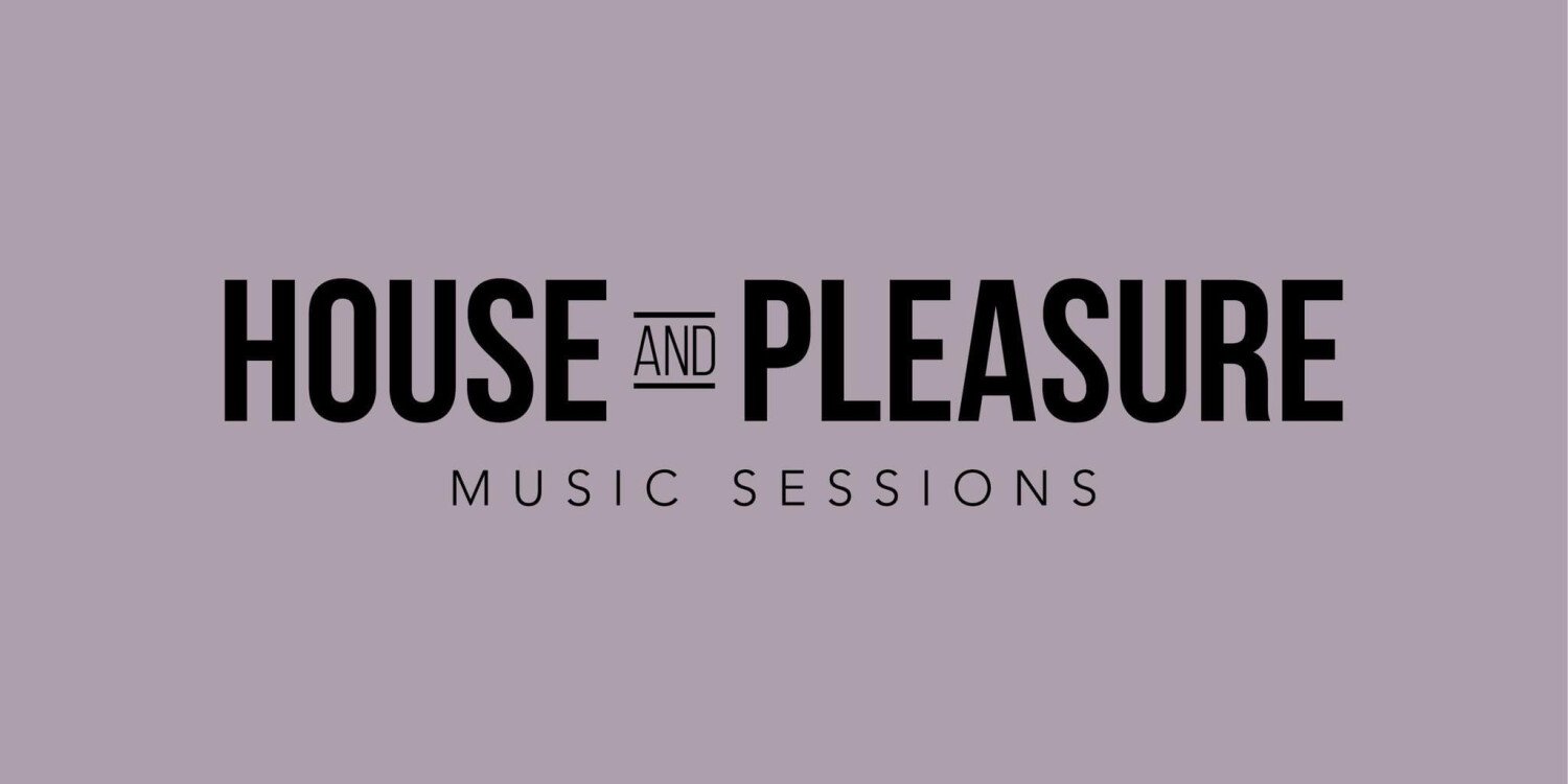 House and Pleasure Music Sessions 