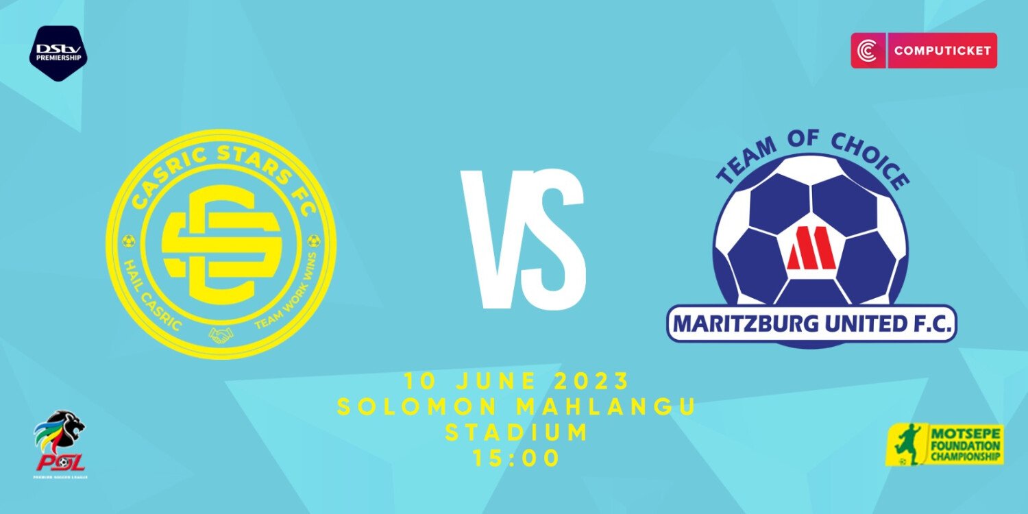 Casric Stars FC VS Maritzburg United