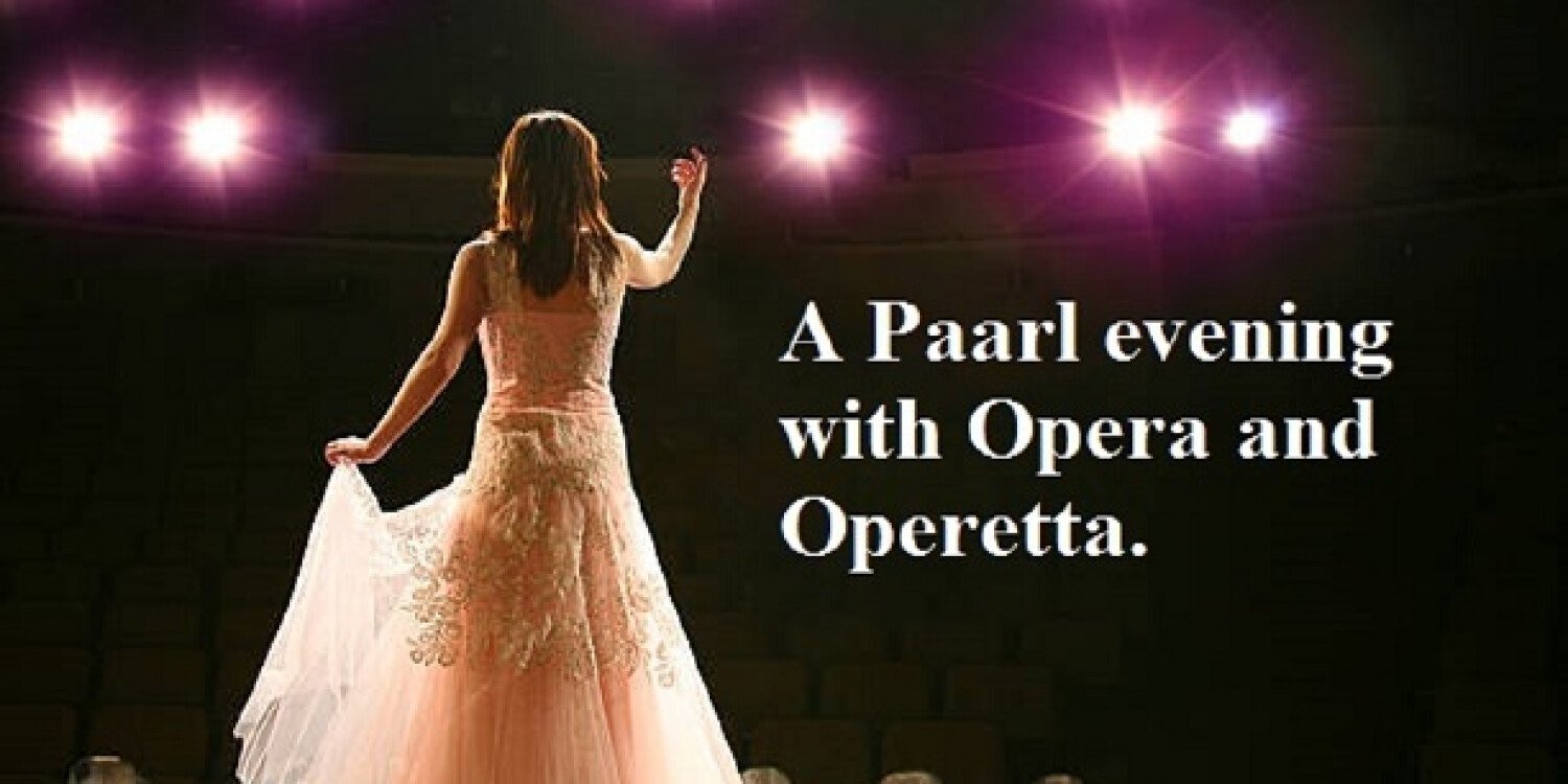 A Paarl evening of Opera and Operetta