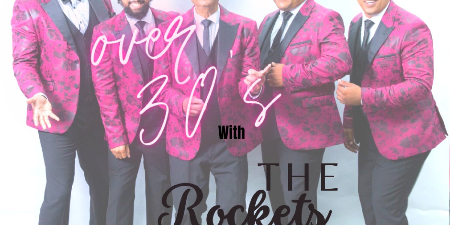 Over 30's with THE ROCKETS
