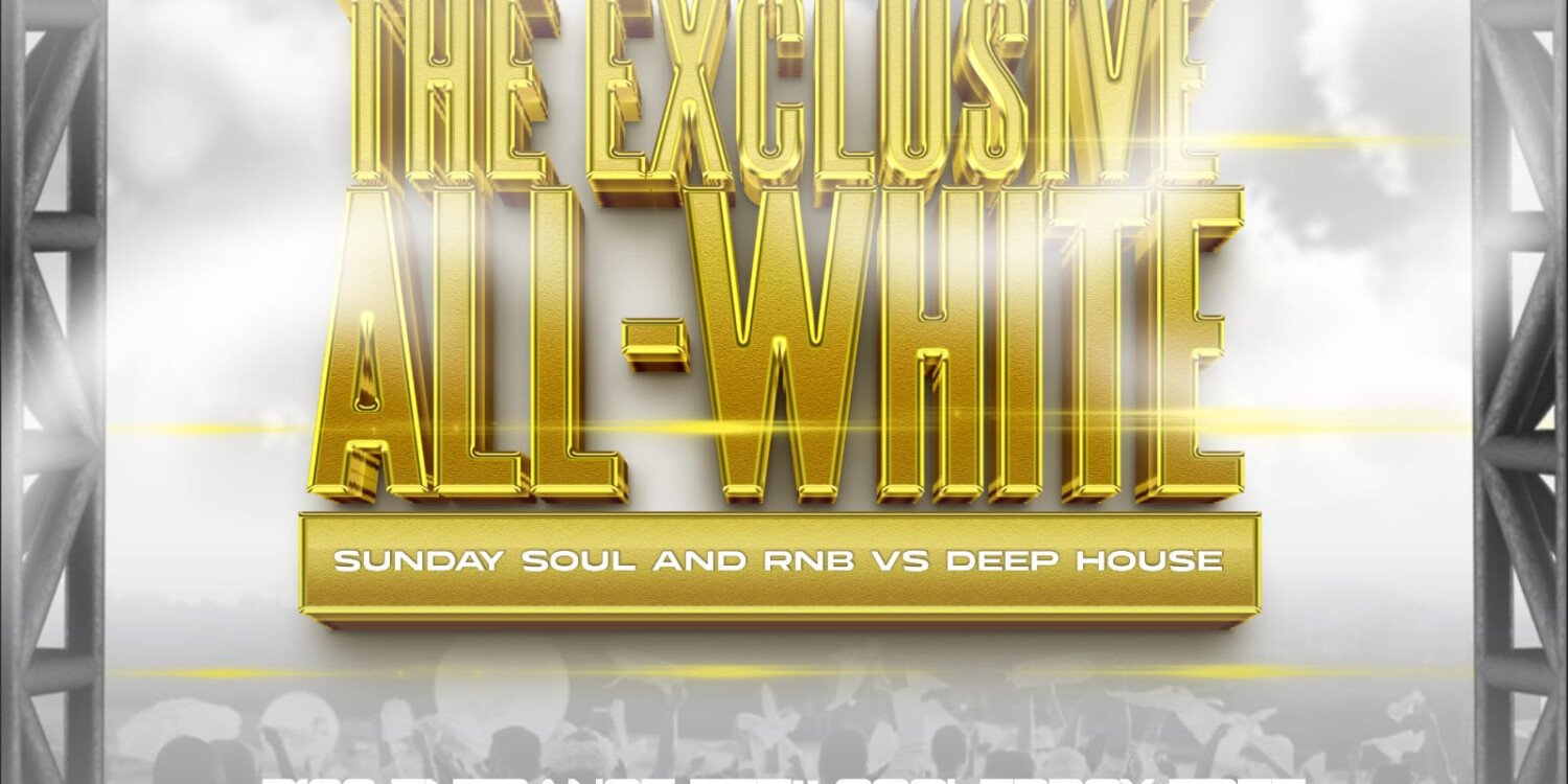 Exclusive All White Sunday Soul and R&B vs Deep House