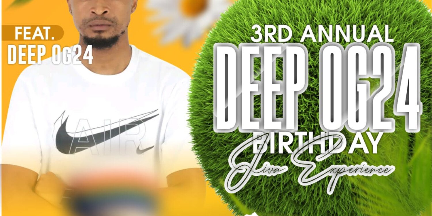Deep OG24 3RD Annual Birthday "JIVA EXPERIENCE"