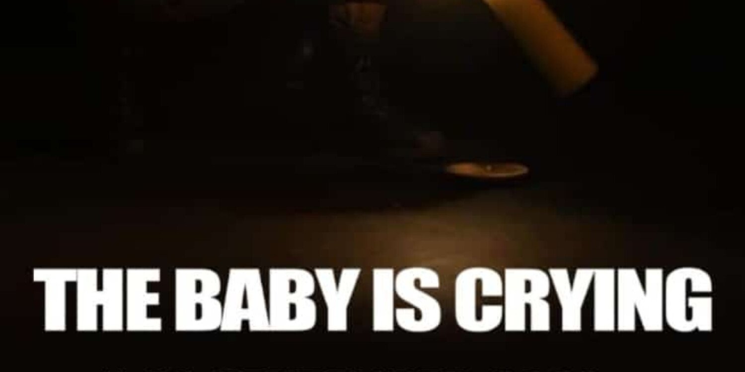 The Baby is Crying 