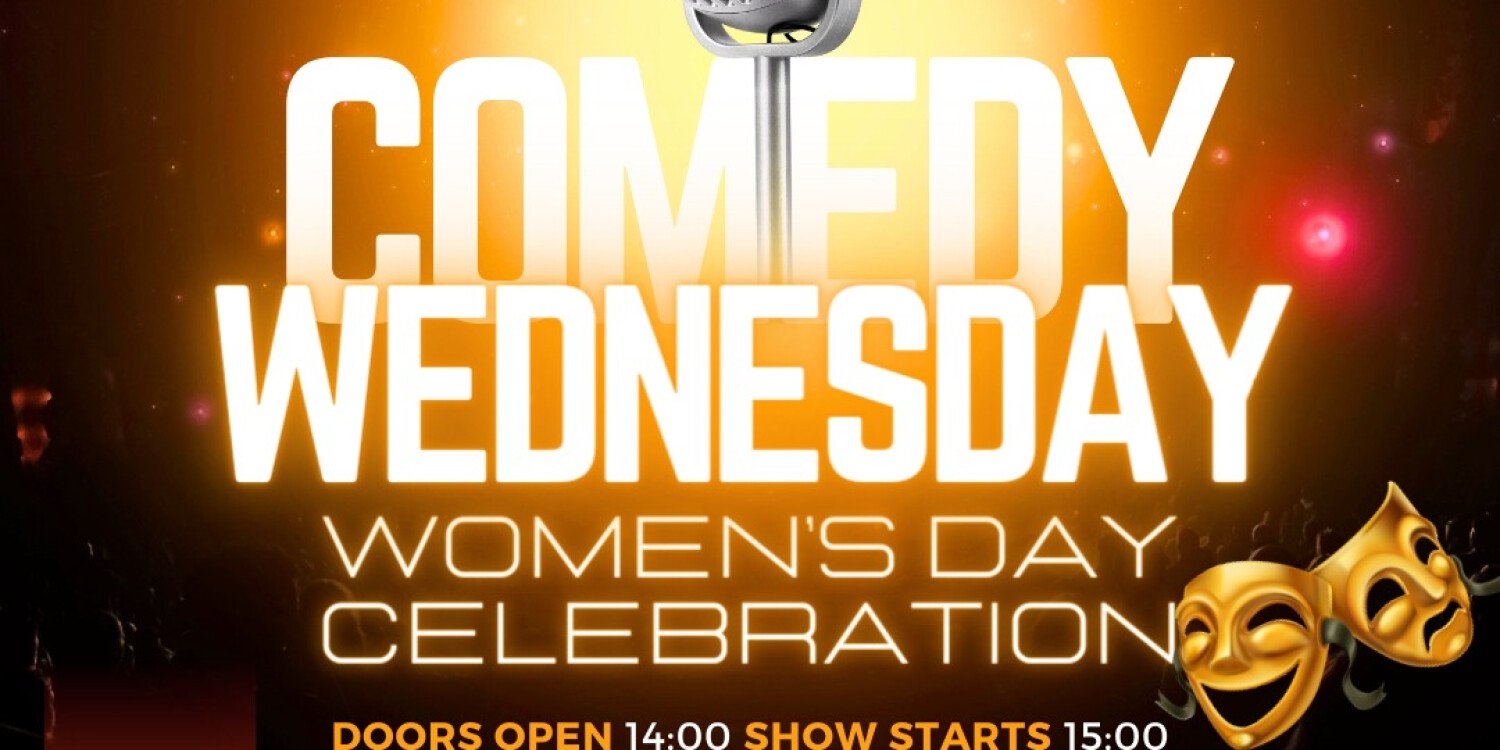 Comedy Wednesday. Women’s day Celebration 