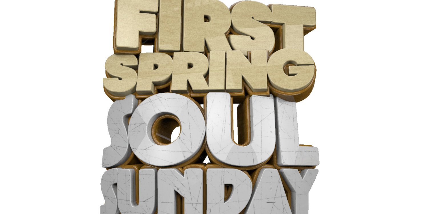 First Spring Soul Sunday
