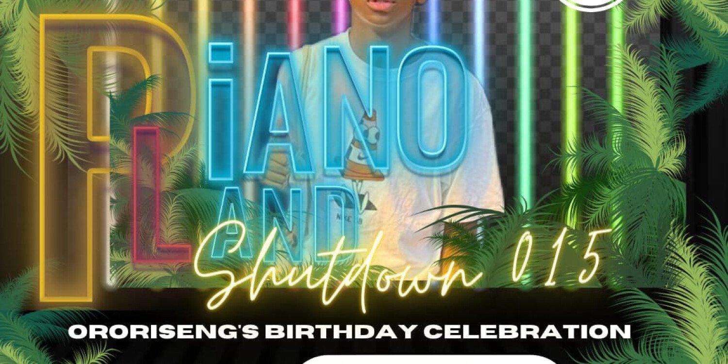 Pianoland 015 shutdown Ororiseng birthday celebration 