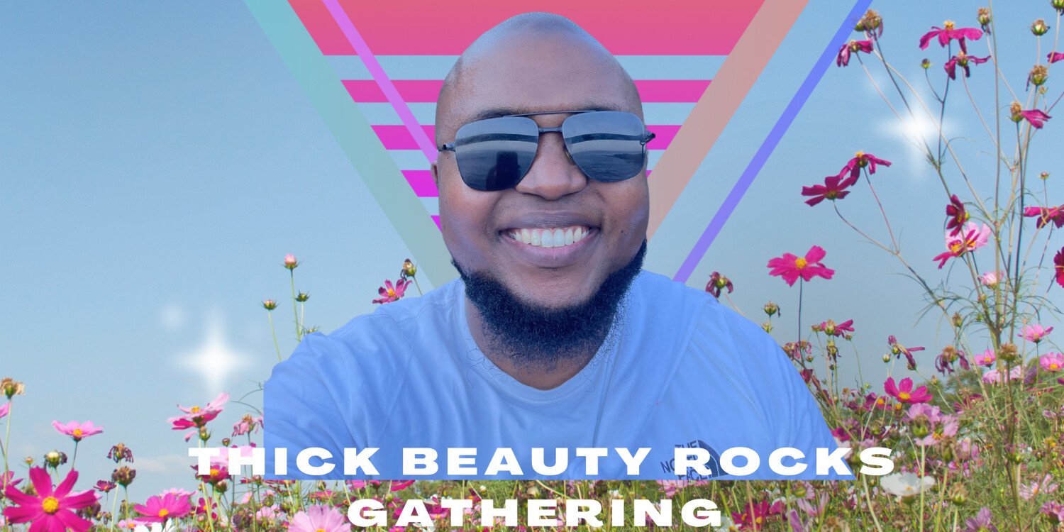 Thick Beauty Rocks Gathering 