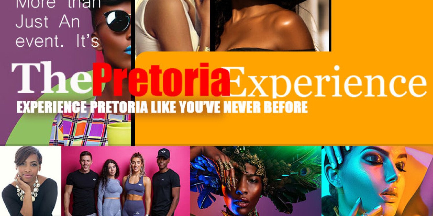 The Pretoria Experience