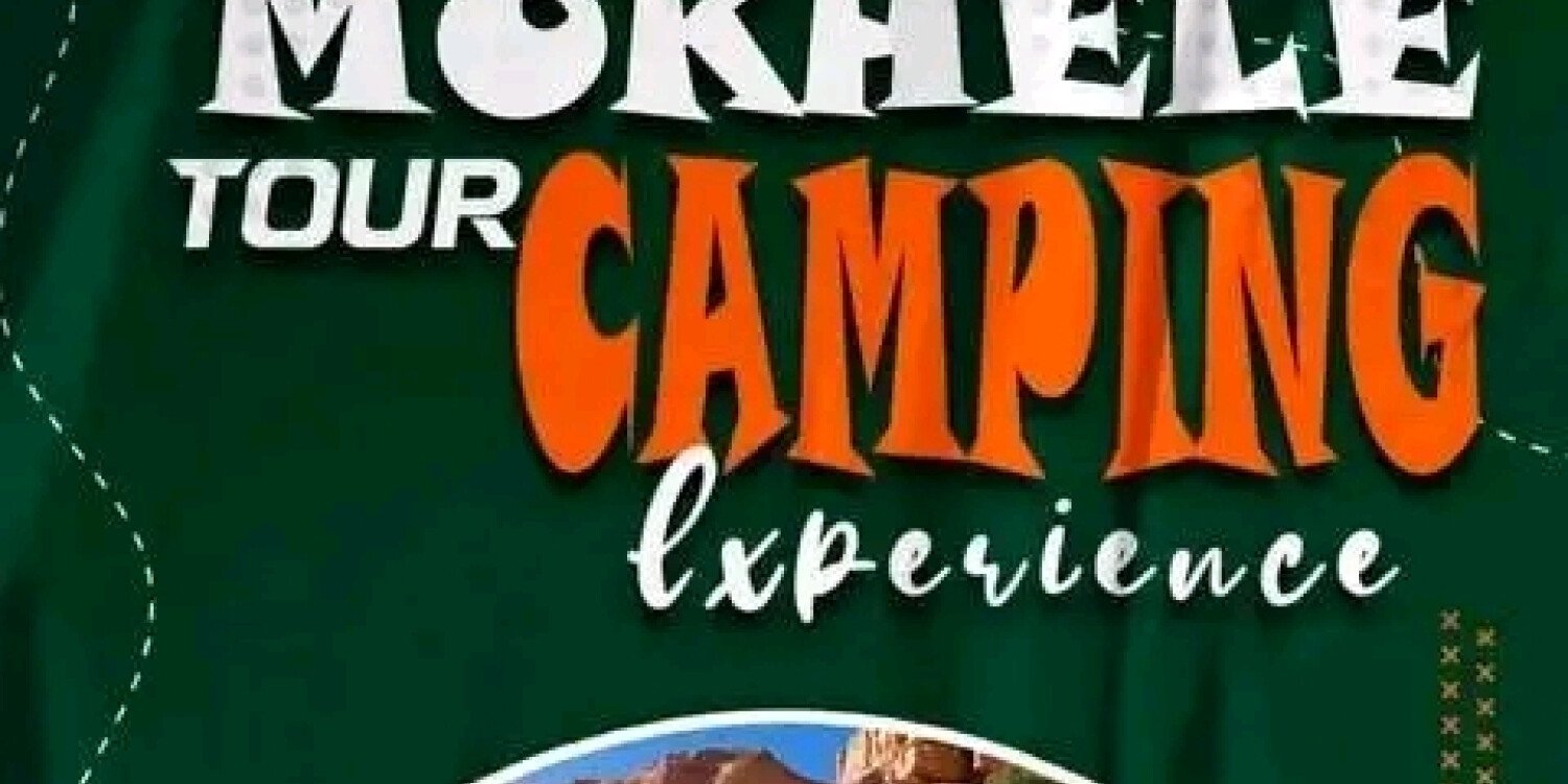 MOKHELE TOUR & CAMPING EXPERINCE - Copy Event