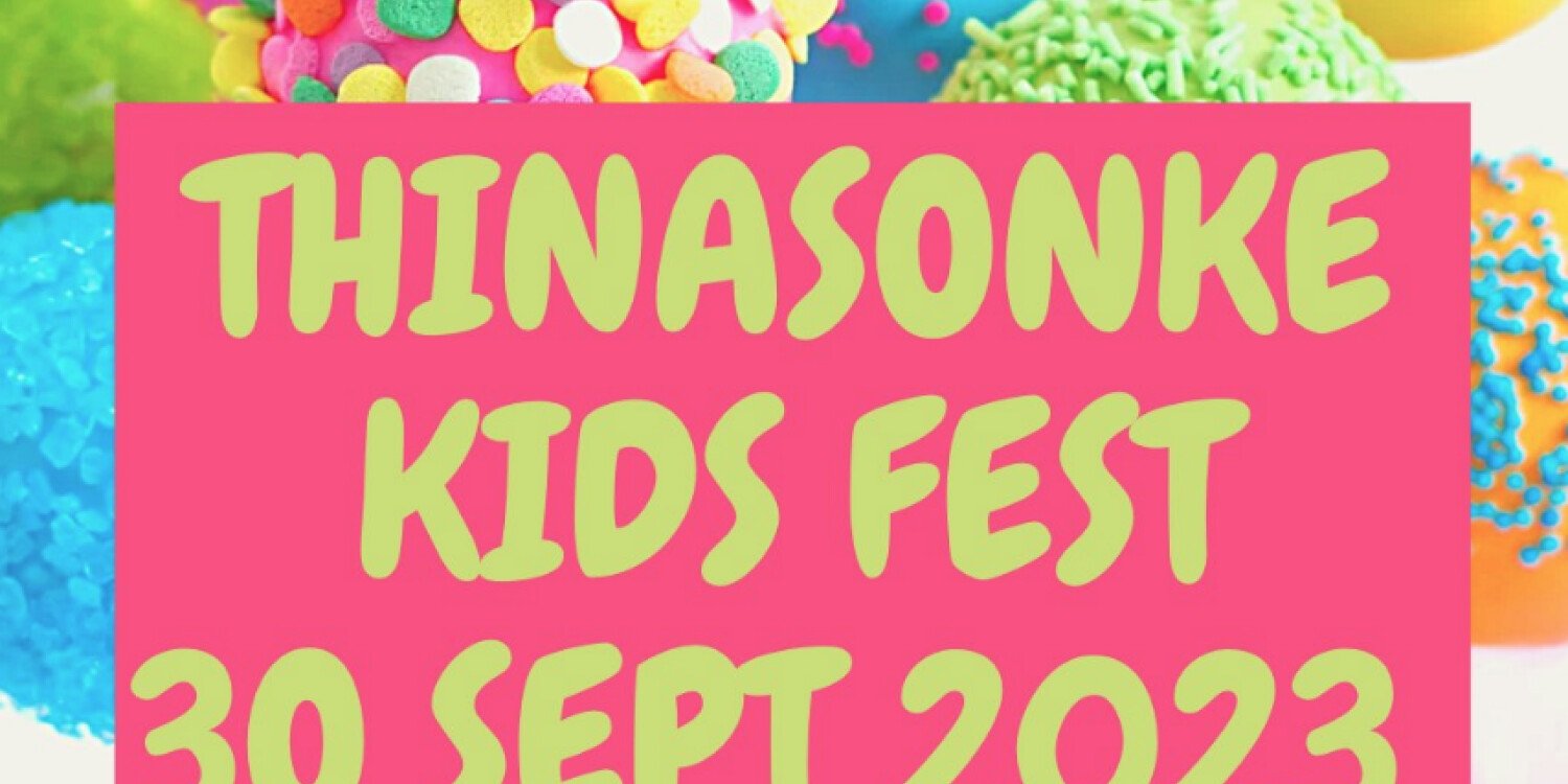 THINASONKE KIDS FEST 