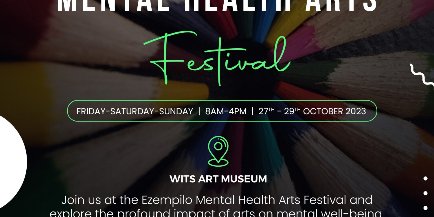 EZEMPILO MENTAL HEALTH ARTS FESTIVAL