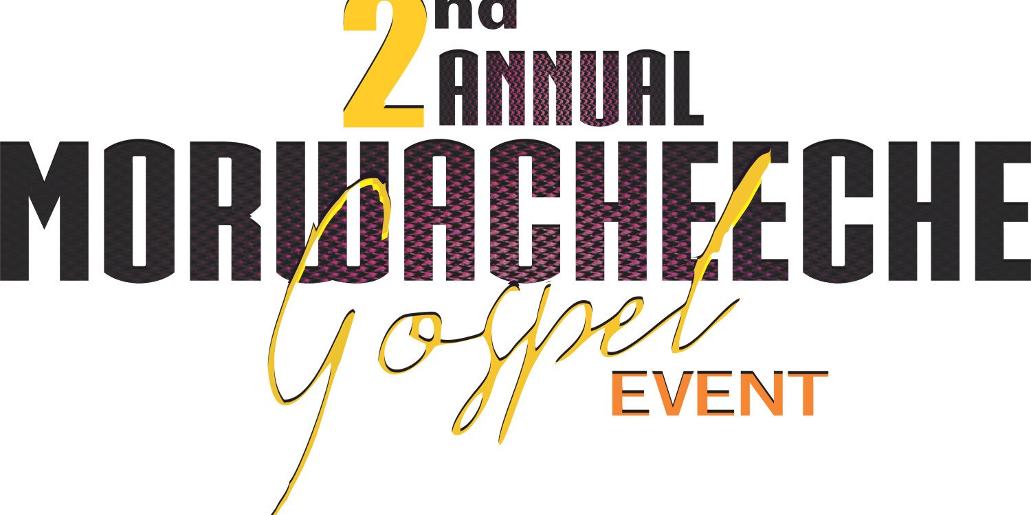 Morwacheeche 2nd Annual Gospel Event