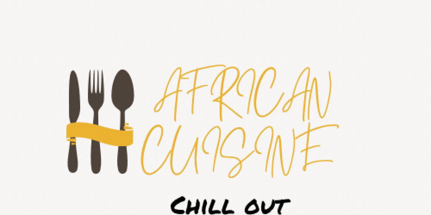 African Cuisine Chill Out