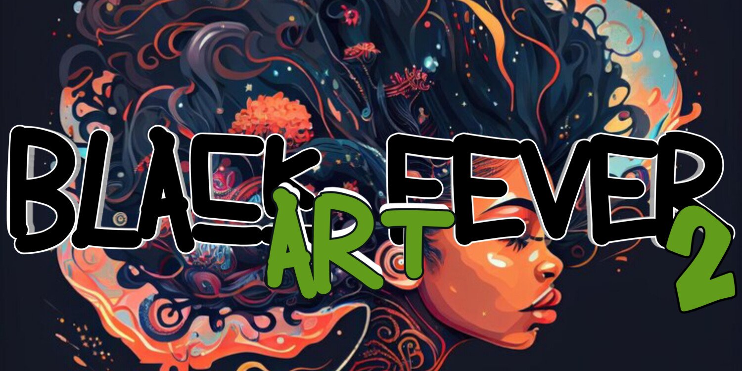 Black Art Fever 2