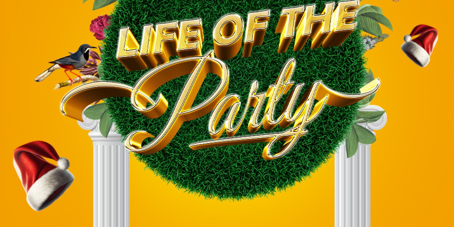 LIFE OF THE PARTY: CHRISTMAS EDITION