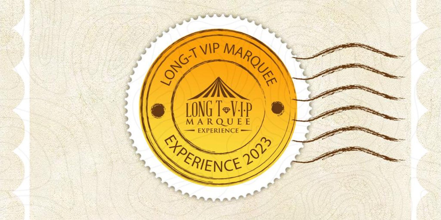 Long T VIP Marquee Experience 2023