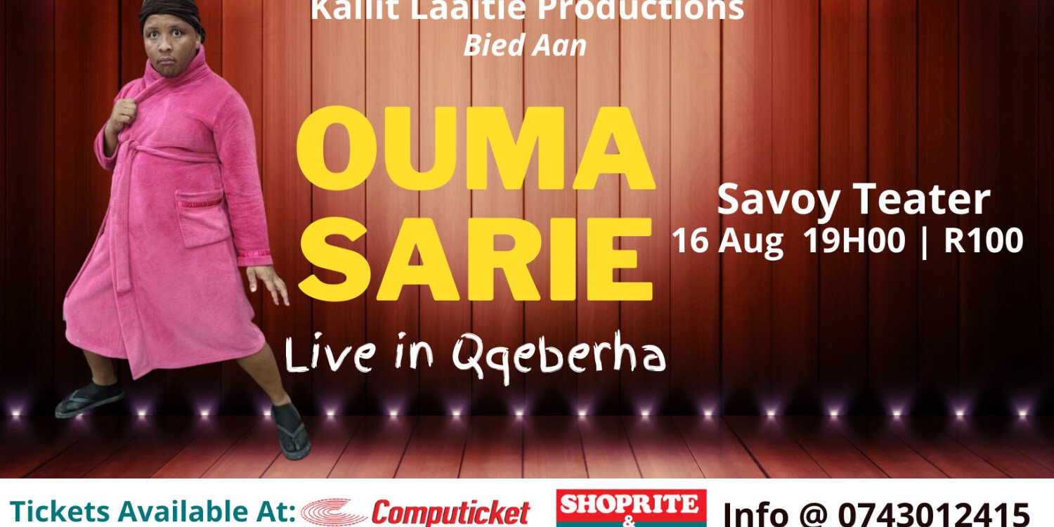 OUMA SARIE Live in Qqeberha