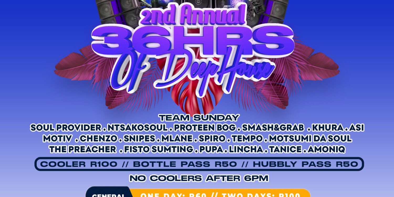 36Hrs Of DeepHouse 2nd Annual