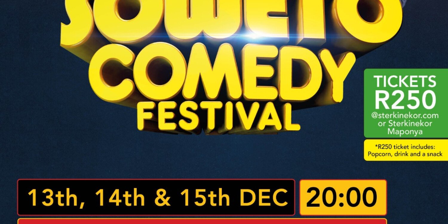 Soweto Comedy Festival DAY 2