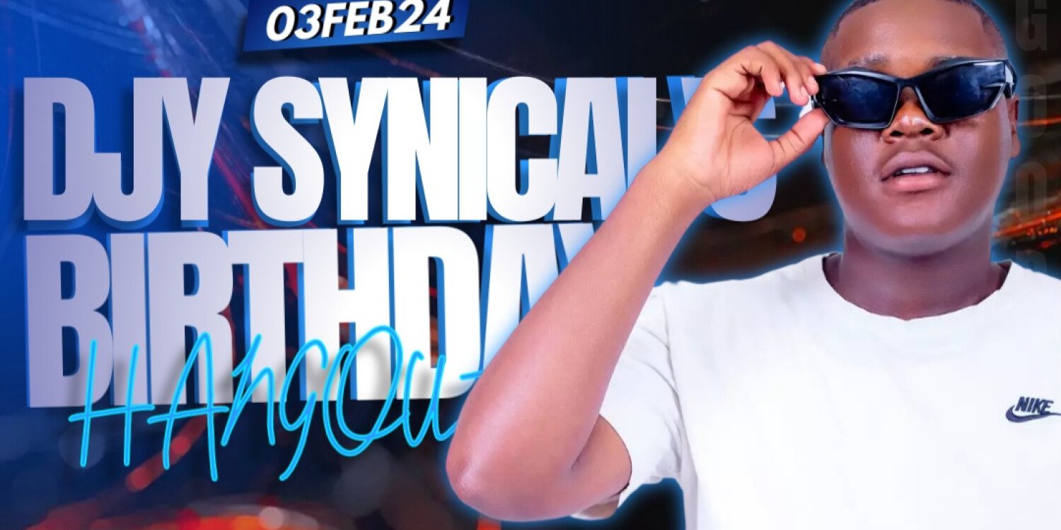 DJY SYNICAL'S BIRTHDAY HANGOUT