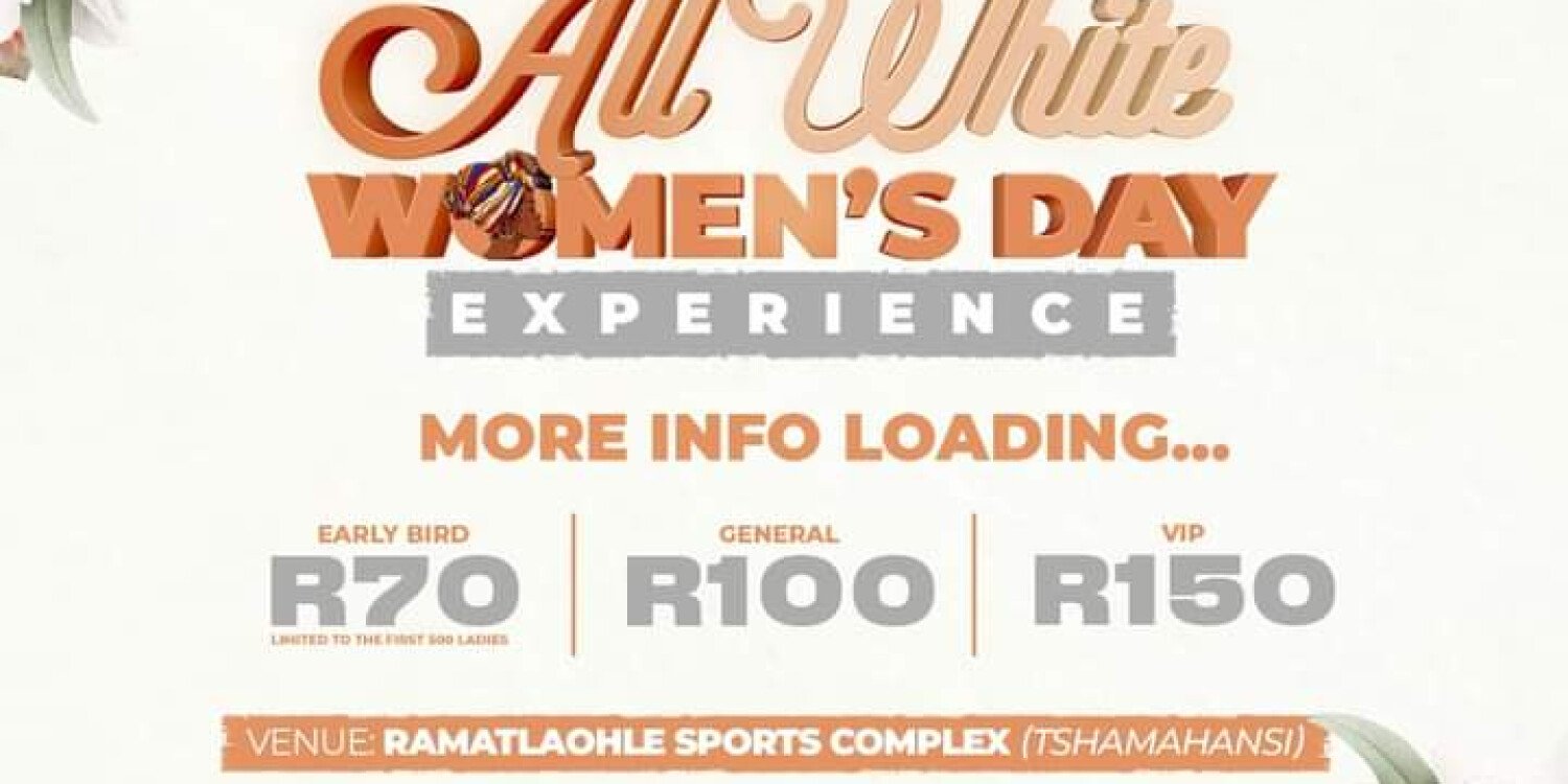 Ramatlaohle All White Women's Day Experience