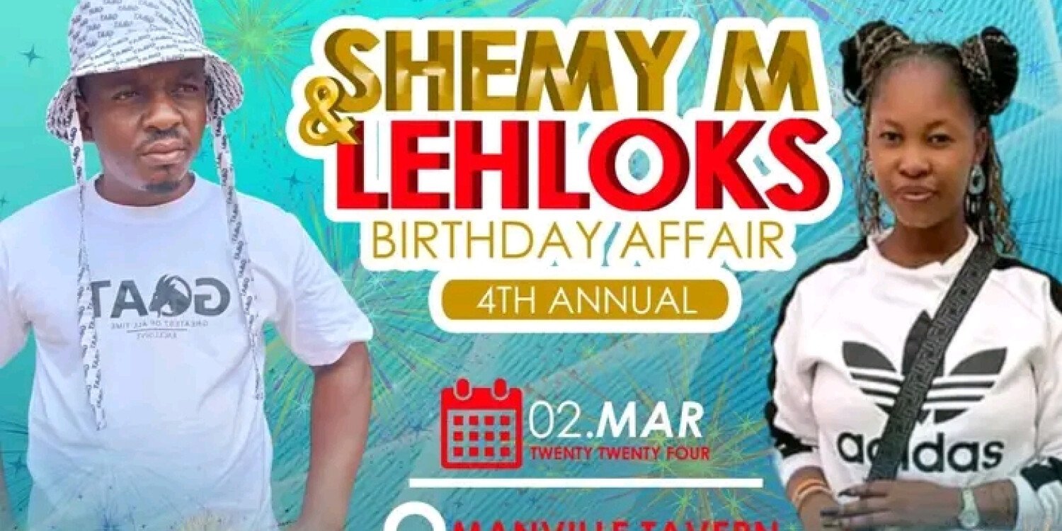 SHEMY & LEHLOKS BIRTHDAY AFFAIR 4TH ANNUAL 