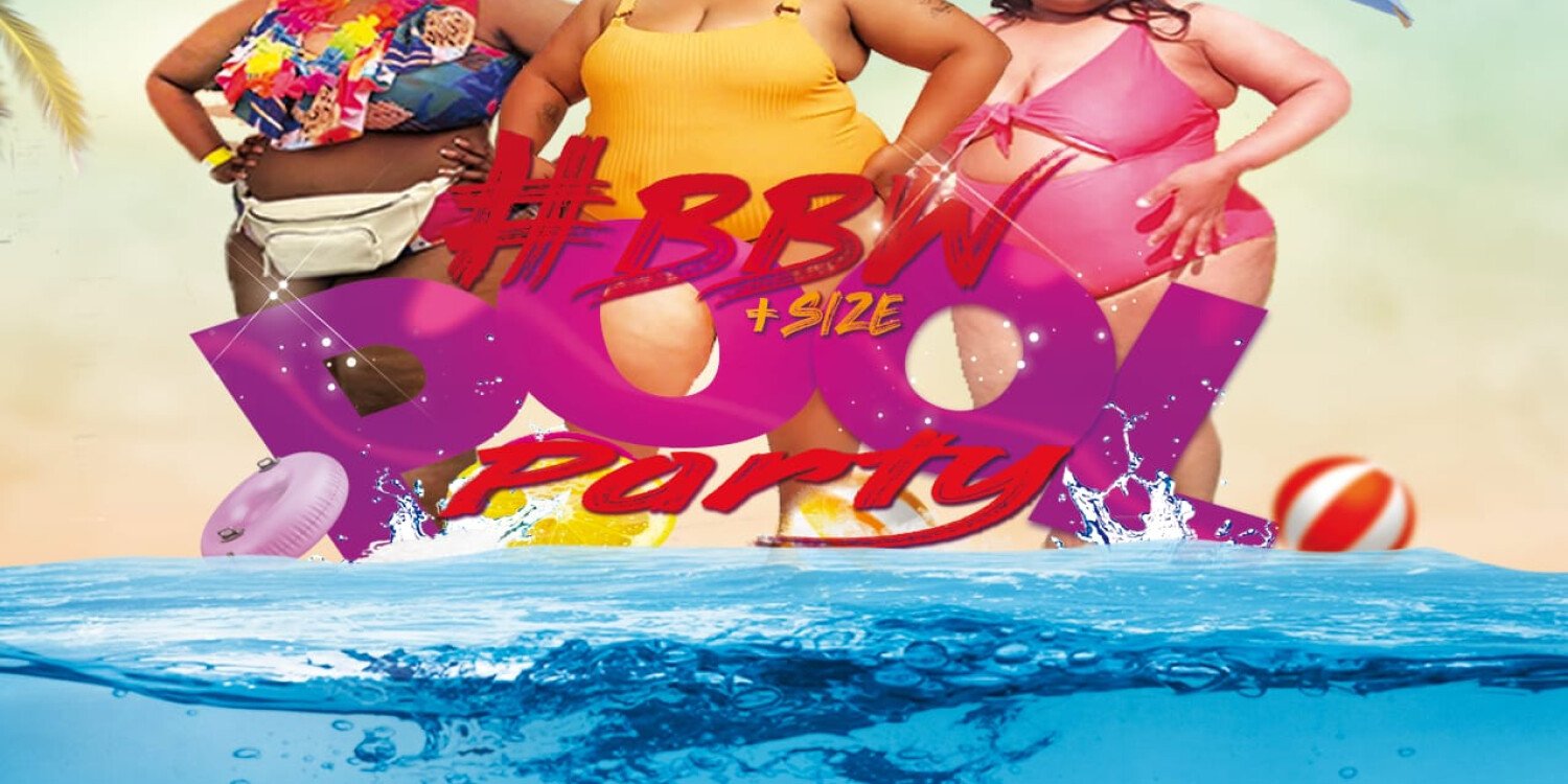 BBW+size Pool Party 