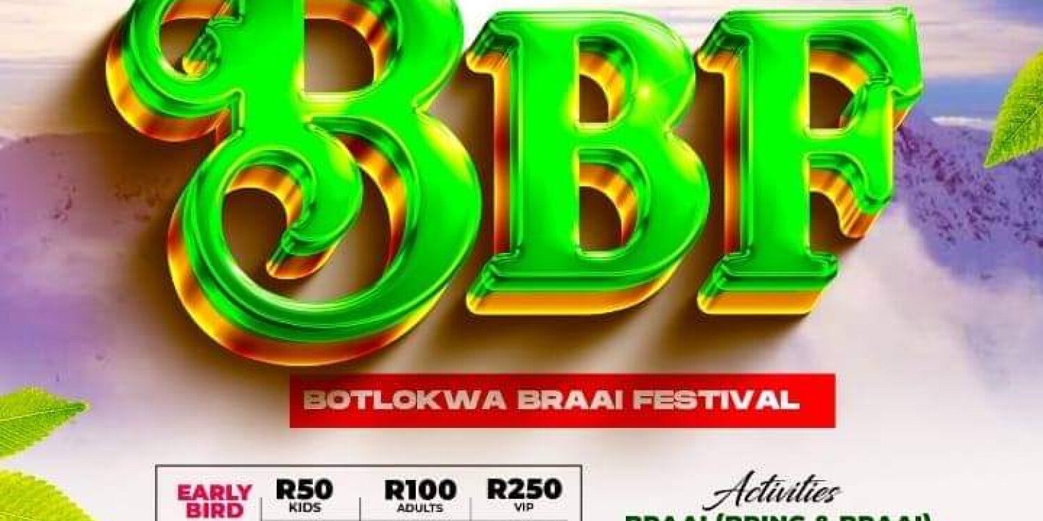 BBF Botlokwa Braai Festival 2024 ?