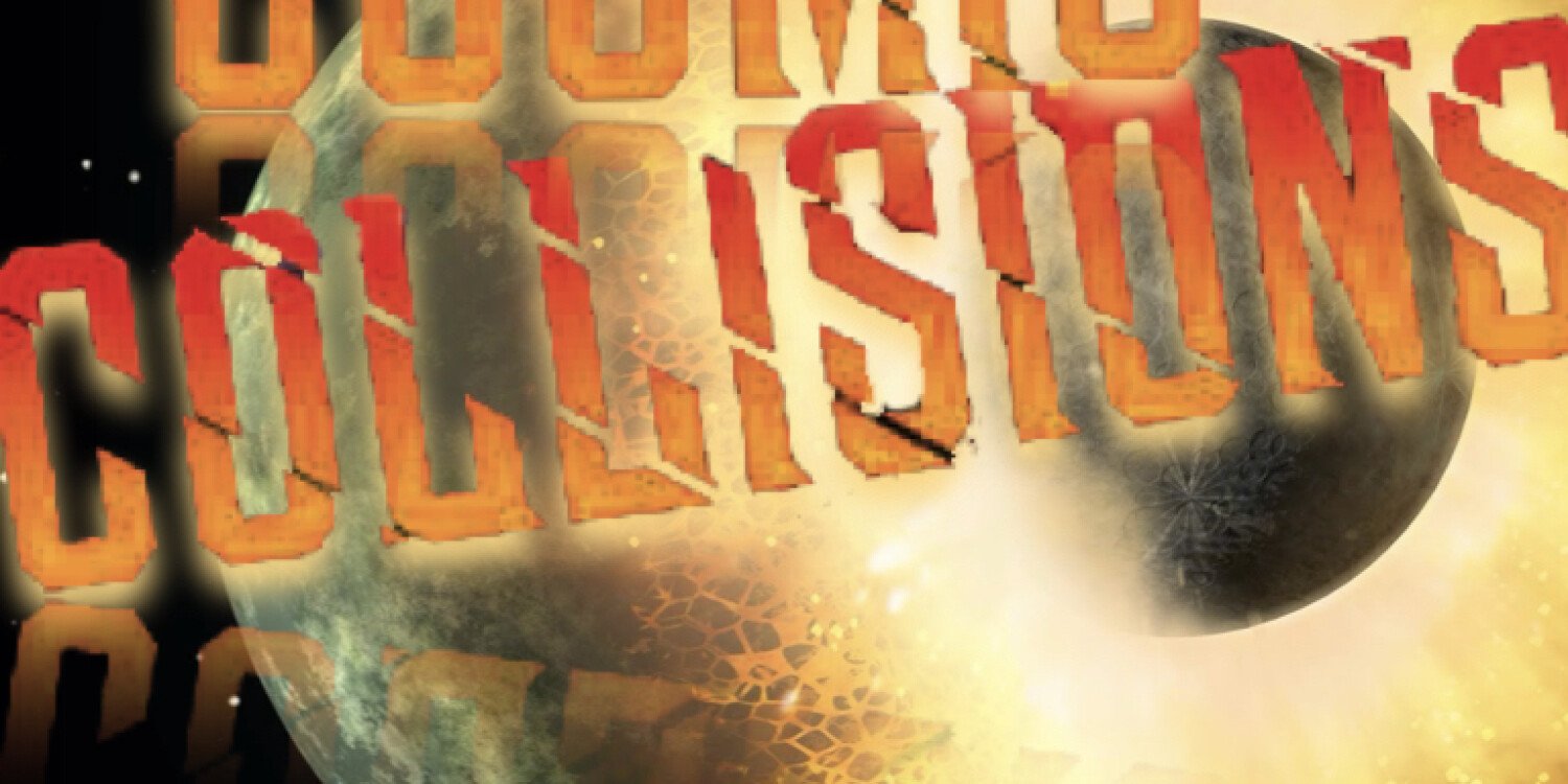 2 Maart 2024: Cosmic Collisions (Afr) - Computicket BoxOffice
