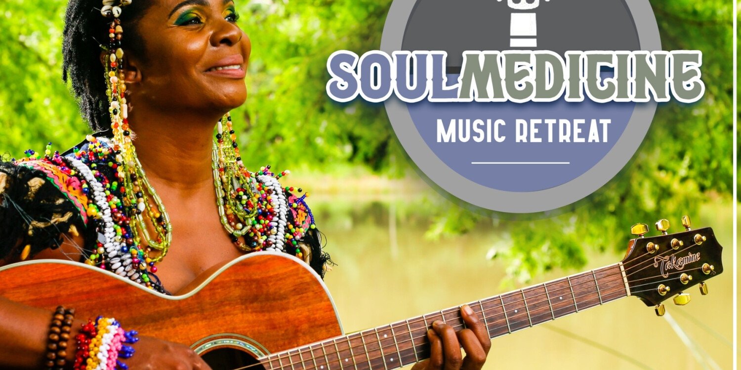 Soul Medicine Music Retreat