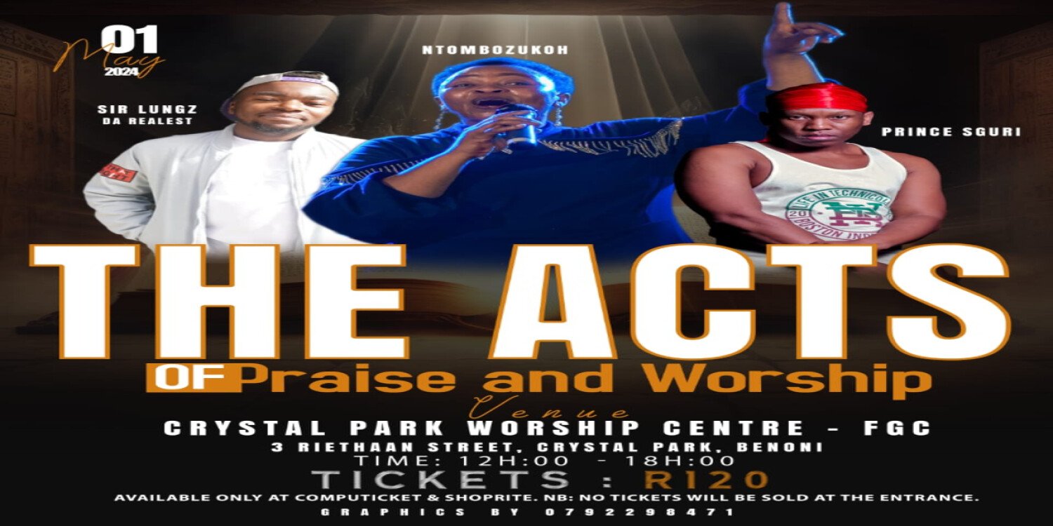 The Acts Of Praise & Worship: Chapter 1