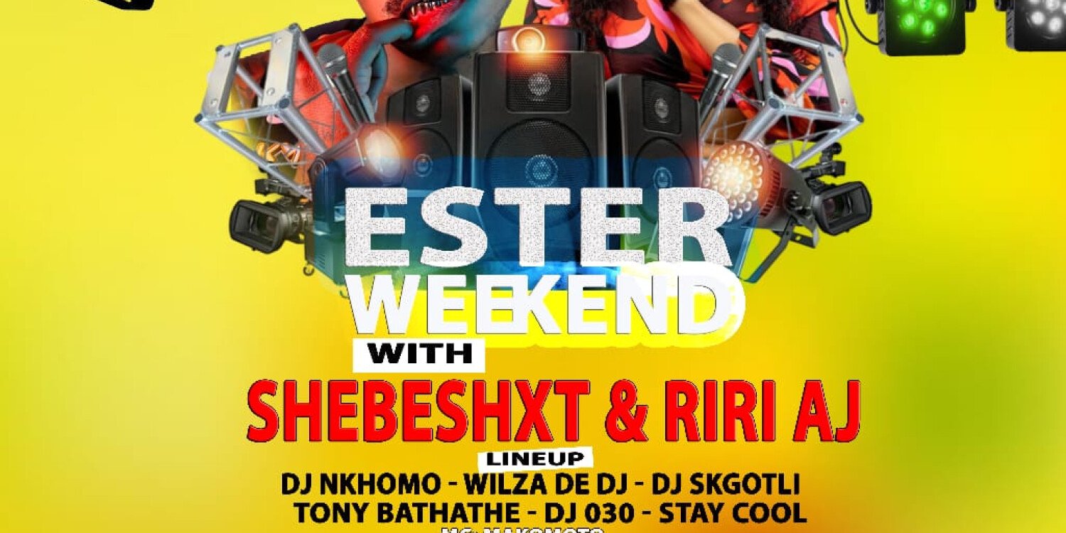 Easter Weekend with Shebeshit and Riri AJ 