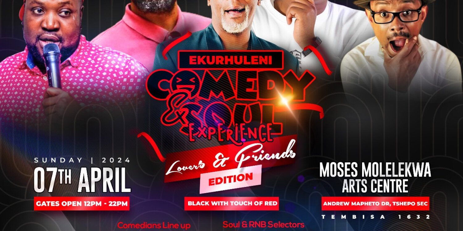 Ekurhuleni Comedy & Soul Experience 