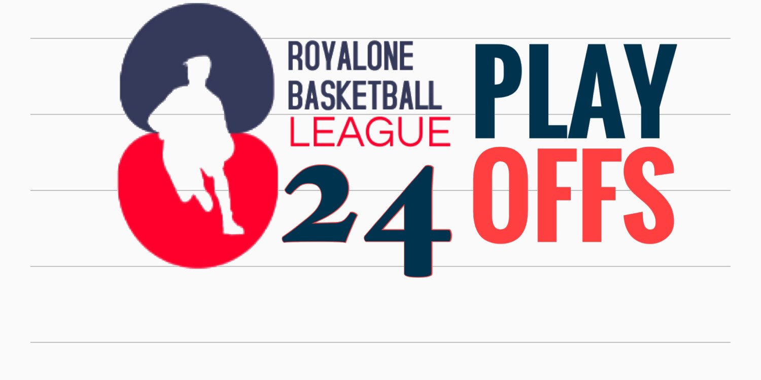 RoyalOne Basketball League PLAY OFFS 