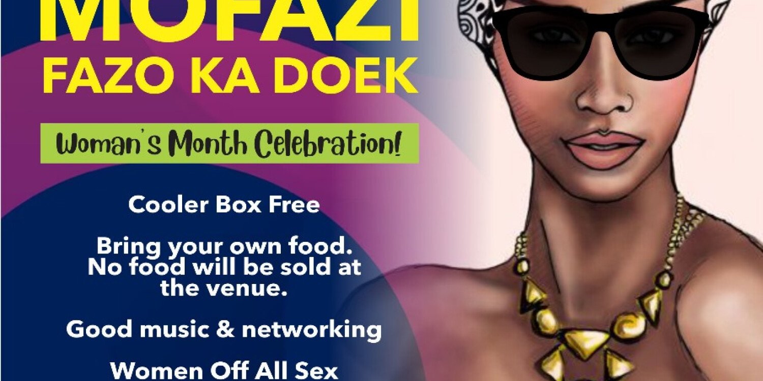Mofazi Ka Doek All Black Women Celebration 