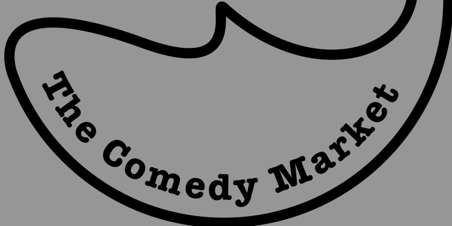 The Comedy Market - Saturday Show