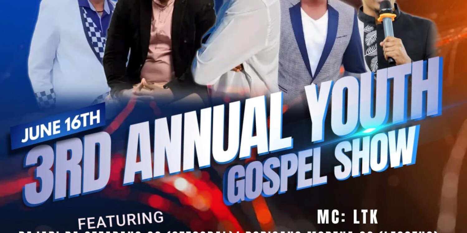 3rd ANNUAL JUNE 16 ANNUAL YOUTH GOSPEL SHOW