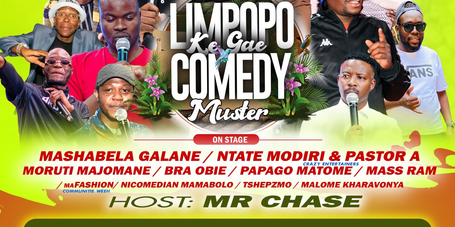 LIMPOPO KE GAE COMEDY MUSTER