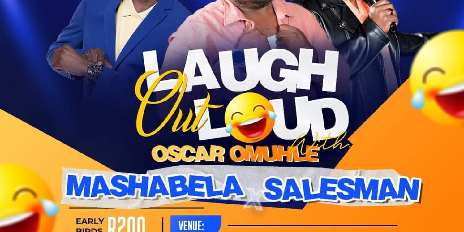 Laugh Out Loud with Oscar Omuhle 
