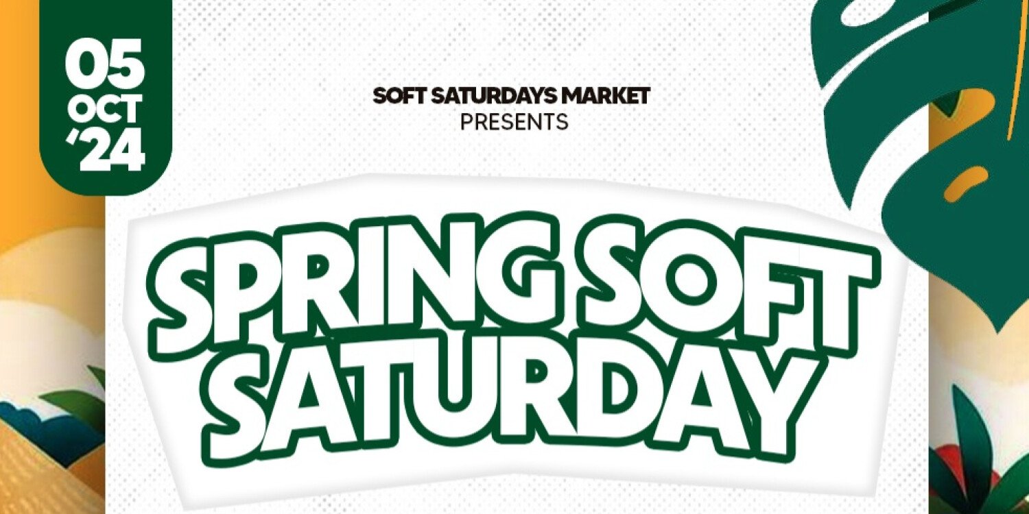 Spring Soft Saturday