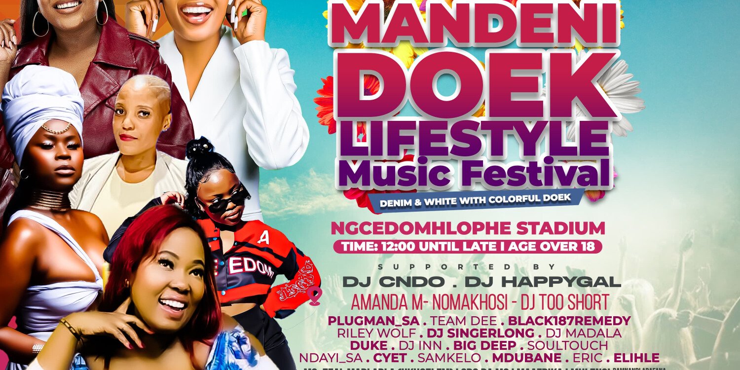 1st Annual Mandeni doek Lifestyle fest
