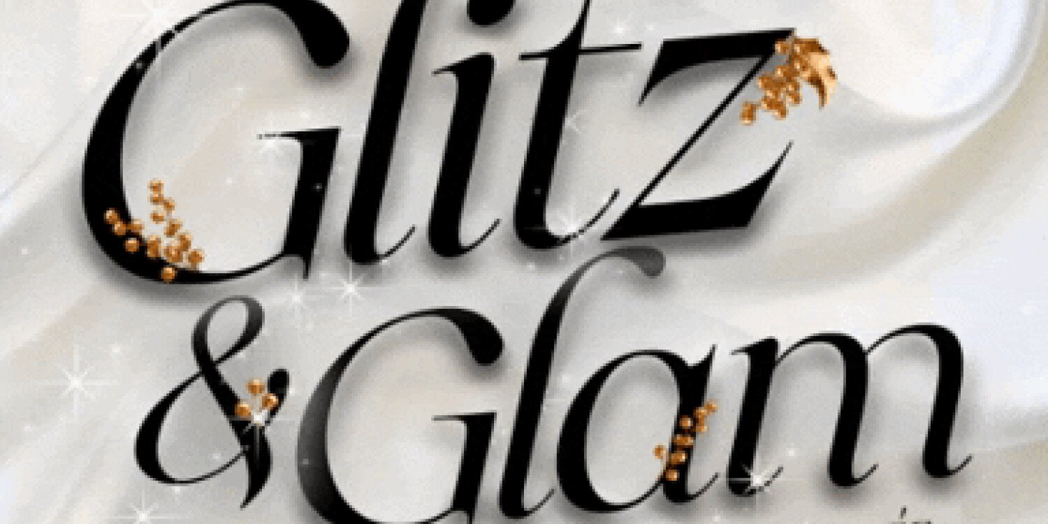 Glitz and Glamour
