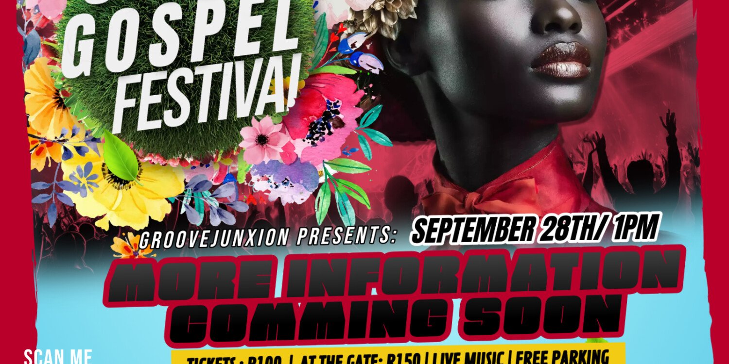 1ST ANNUAL MOHLAKENG SOUL&GOSPEL FESTIVAL