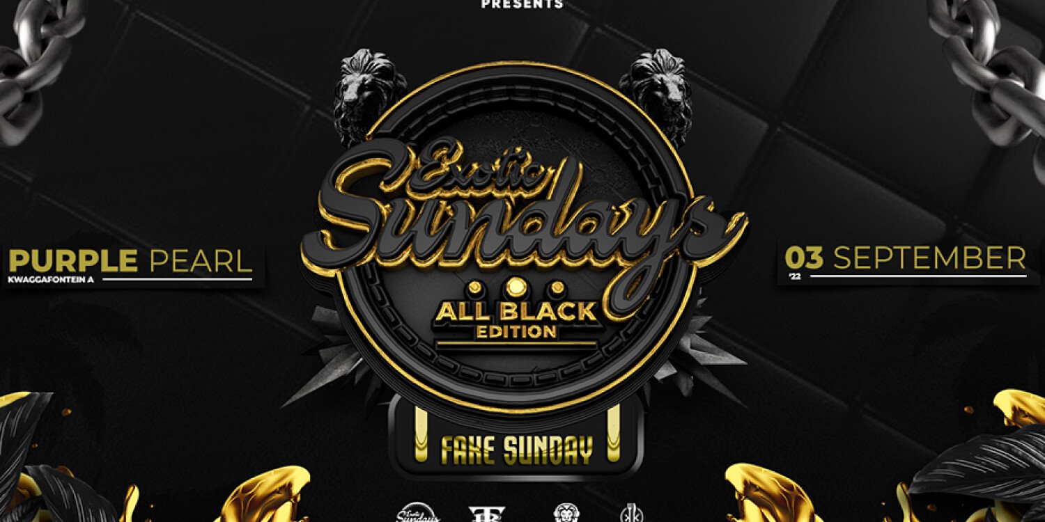Exotic Sundays All Black Edition 