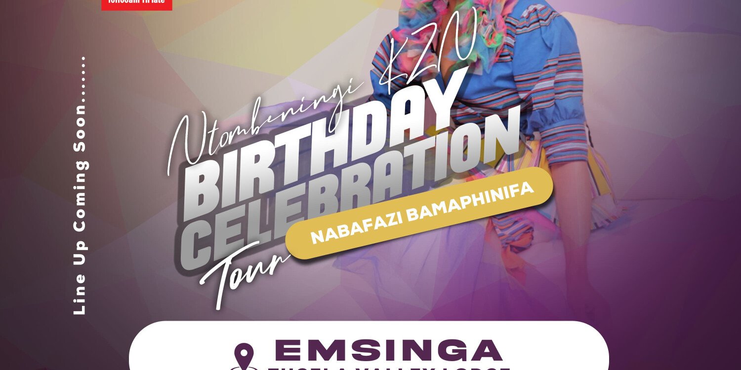 Ntombeningi Birthday Celebration Tour
