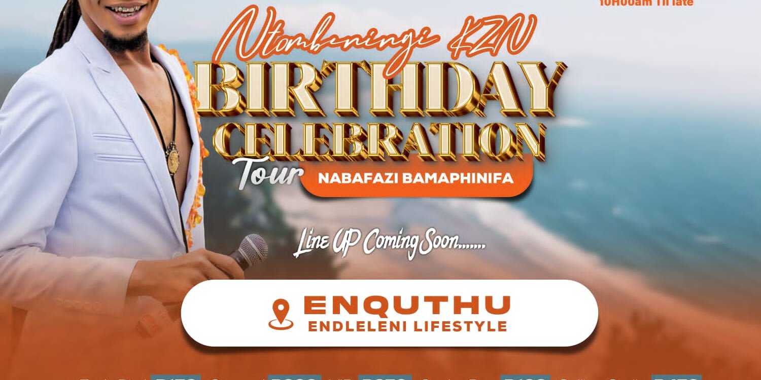 Ntombeningi Birthday Celebration Tour 