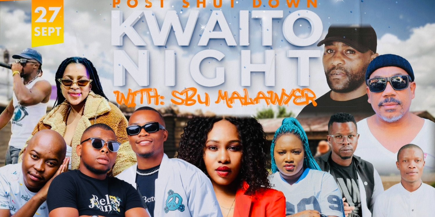 POST SHUT DOWN KWAITO FRIDAY NIGHT! 